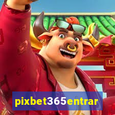 pixbet365entrar