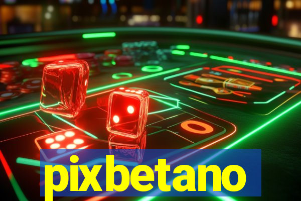 pixbetano