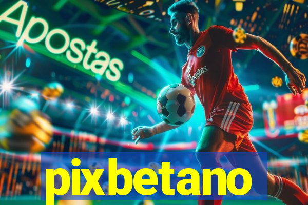 pixbetano