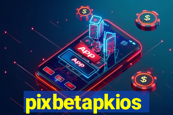 pixbetapkios