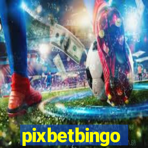 pixbetbingo