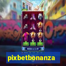 pixbetbonanza