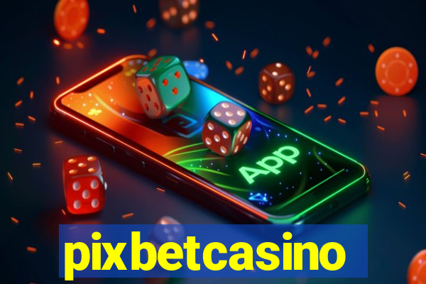 pixbetcasino