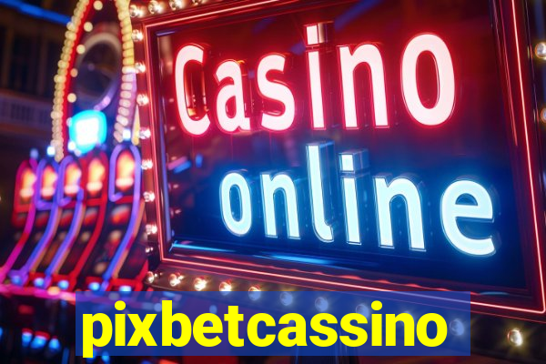 pixbetcassino
