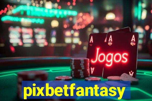pixbetfantasy