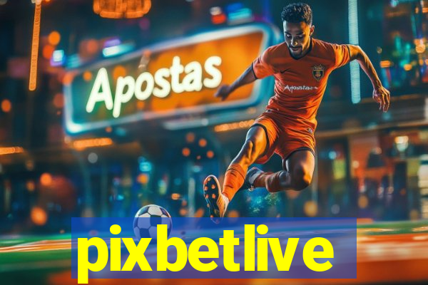 pixbetlive