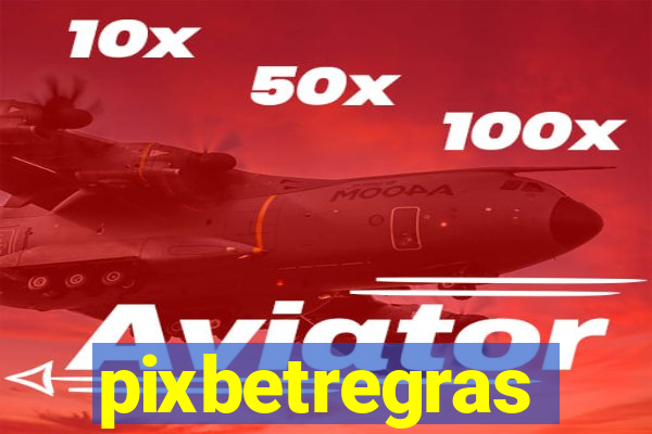 pixbetregras
