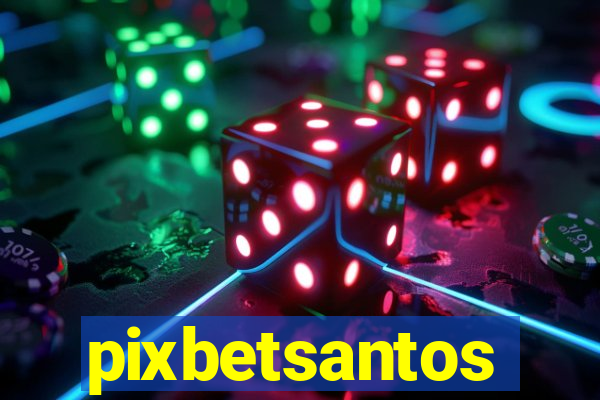 pixbetsantos