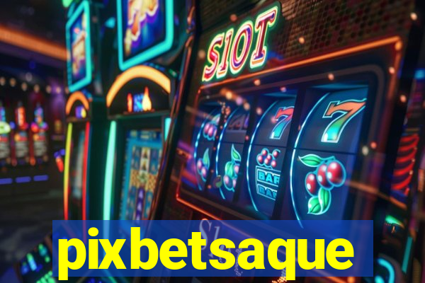pixbetsaque