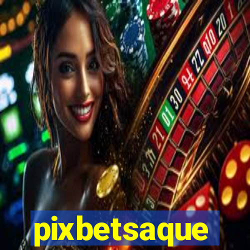 pixbetsaque