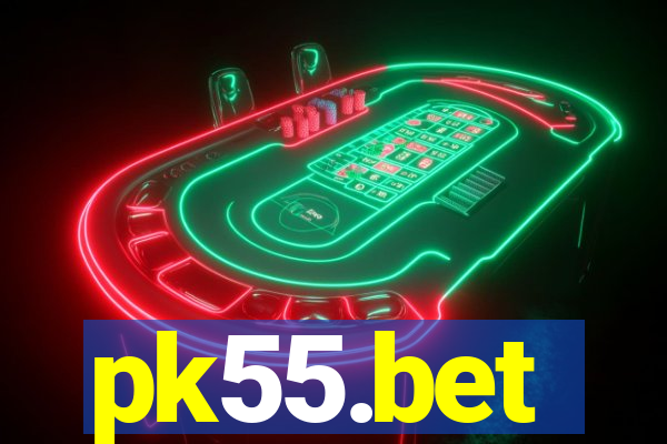 pk55.bet