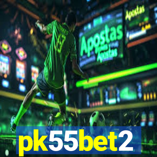 pk55bet2