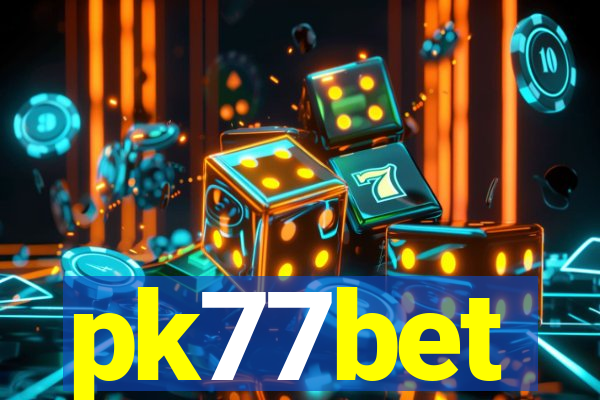 pk77bet