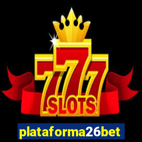 plataforma26bet