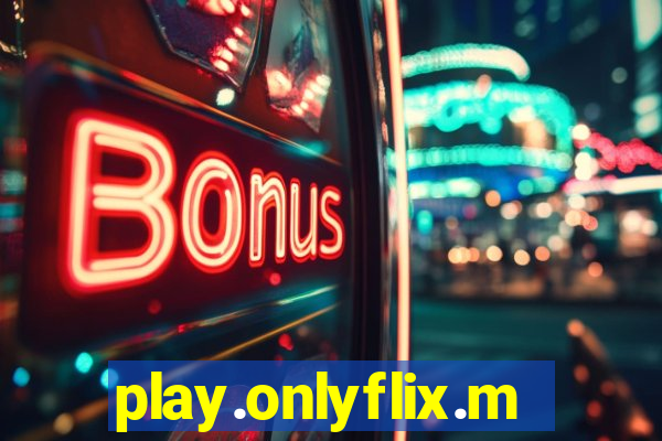 play.onlyflix.me