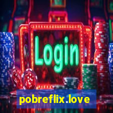 pobreflix.love