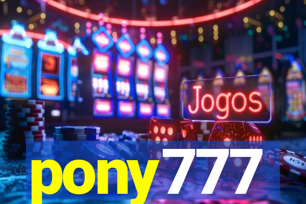 pony777