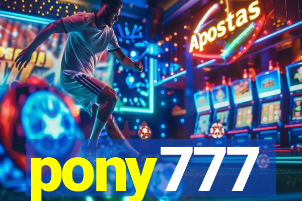 pony777