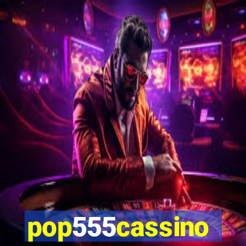 pop555cassino