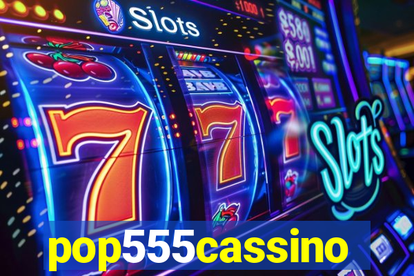 pop555cassino