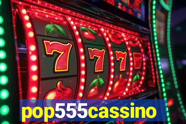 pop555cassino