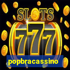 popbracassino