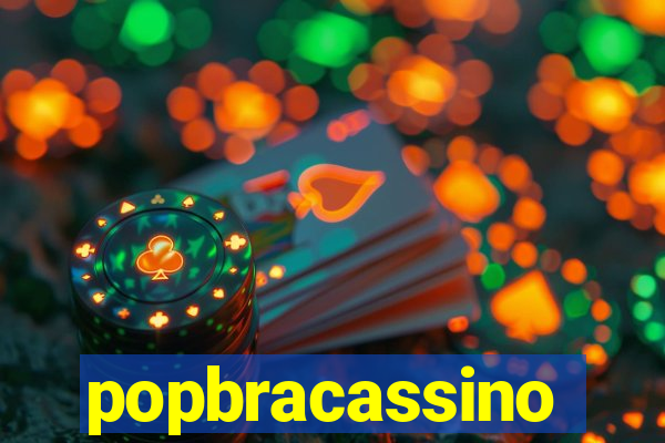 popbracassino