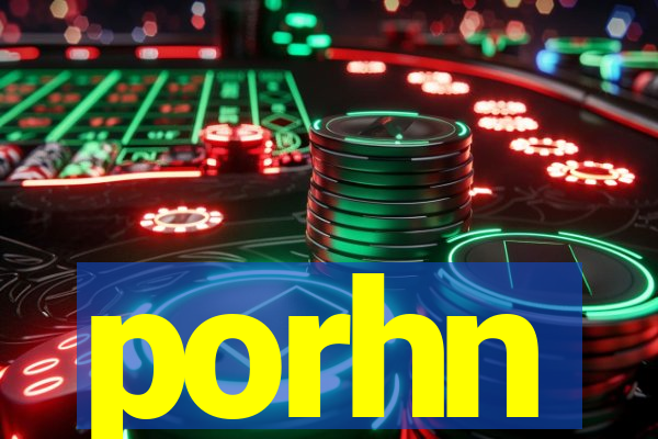 porhn