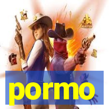 pormo