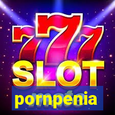 pornpenia