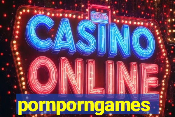 pornporngames