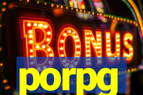 porpg