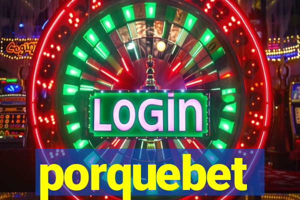 porquebet