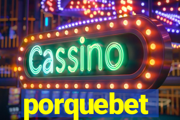 porquebet