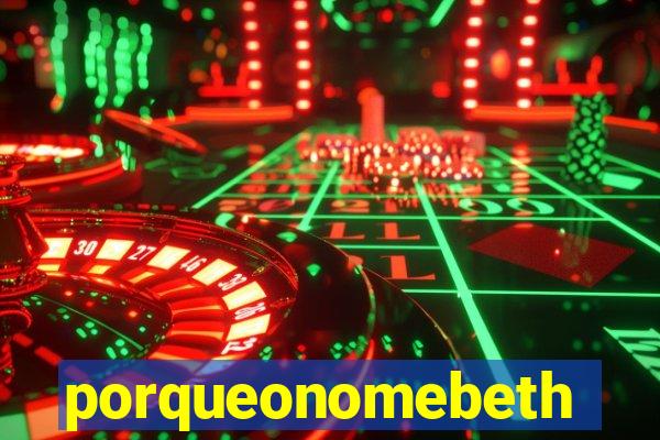 porqueonomebeth
