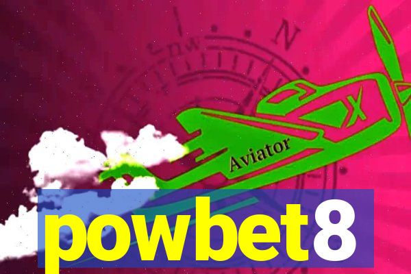 powbet8