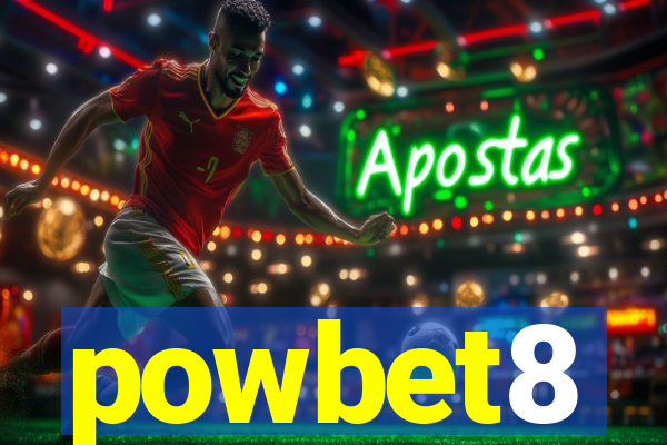 powbet8