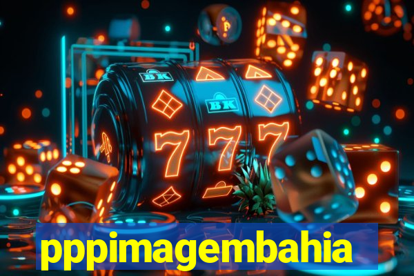 pppimagembahia