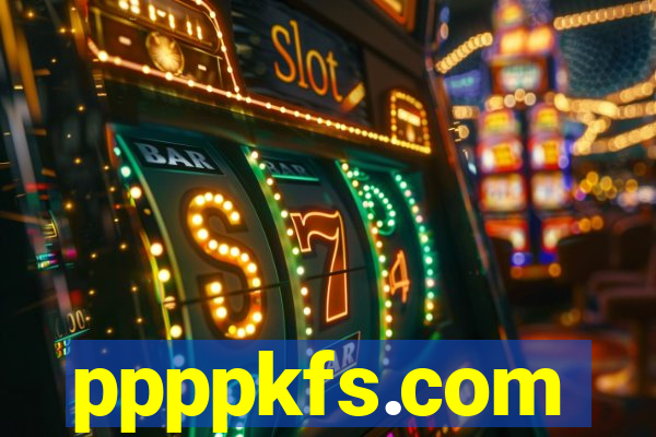 ppppkfs.com