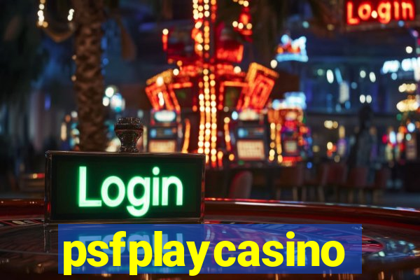 psfplaycasino