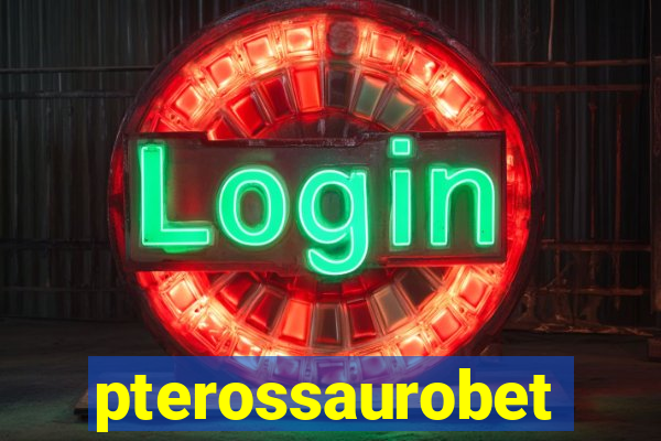 pterossaurobet