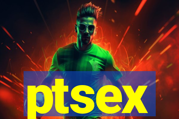 ptsex