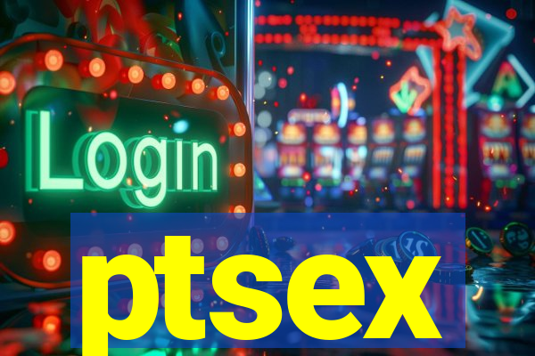ptsex