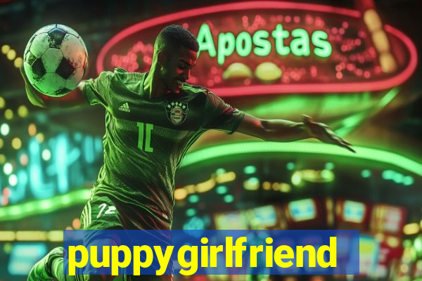 puppygirlfriend