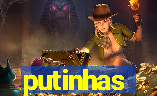 putinhas