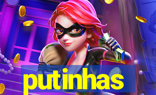 putinhas