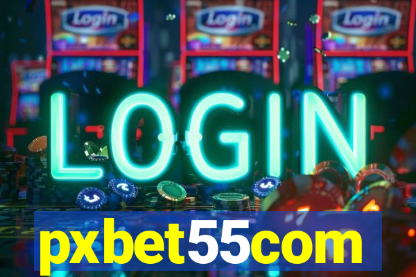 pxbet55com
