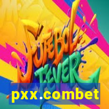 pxx.combet