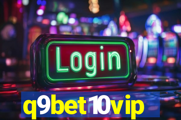 q9bet10vip