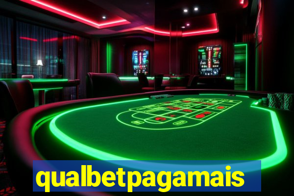 qualbetpagamais